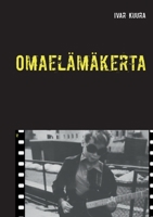 Omaelämäkerta: Launeelta Sihanoukvilleen (Finnish Edition) 9528035051 Book Cover