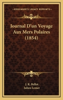 Journal D'un Voyage Aux Mers Polaires (1854) 1165638517 Book Cover