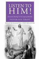 Listen to Him! 1498411150 Book Cover