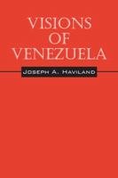 Visions of Venezuela 1432793403 Book Cover