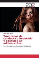 Trastornos de conducta alimentaria y obesidad en adolescentes 3639785002 Book Cover