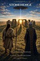 Stonehenge, Stones to the Stars.: Volume IV A Companion Tale to Ark of the Custodians. B0HKGHGZXH Book Cover