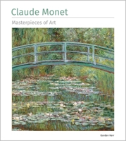 Claude Monet Masterpieces of Art 1835622801 Book Cover