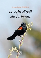 Le clin d'oeil de l'oiseau B0C8YF25DY Book Cover