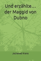 Und erz�hlte... der Maggid von Dubno B09GXPMXT6 Book Cover