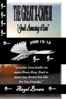 The Great X-Cape II: God's Amazing Love 1456761692 Book Cover