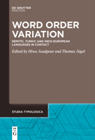 Word Order Variation: Semitic, Turkic and Indo-European Languages in Contact 3111631818 Book Cover