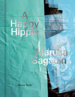 Maruüa Sagadin: A Happy Hippie 395905517X Book Cover