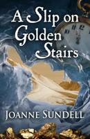 A Slip on Golden Stairs: Wanted: Dead or Alive 1432855050 Book Cover