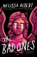 The Bad Ones 1250894913 Book Cover