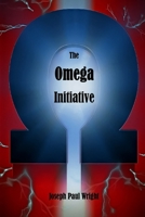 The Omega Initiative 1086165802 Book Cover