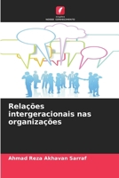 Relações intergeracionais nas organizações (Portuguese Edition) 6207883446 Book Cover