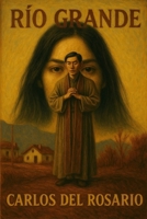 Río Grande (Spanish Edition) B0FBGWC5BJ Book Cover