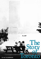 Story of Toronto 0802062563 Book Cover