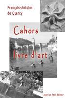 Cahors, Livre D'Art 2365415733 Book Cover
