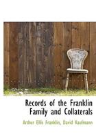 Records of the Franklin Family and Collaterals 1016257600 Book Cover