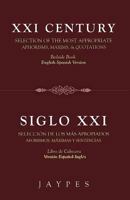 XXI Century Selection of the Most Appropriate Aphorisms, Maxims & Quotations / Siglo XXI Seleccion de Los Mas Apropiados Aforismos, Maximas y Sentencias 1624190383 Book Cover