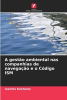 A gestão ambiental nas companhias de navegação e o Código ISM (Portuguese Edition) B0CL5QZTFH Book Cover