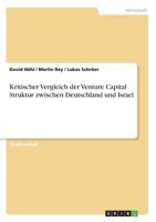 Kritischer Vergleich der Venture Capital Struktur zwischen Deutschland und Israel 366861752X Book Cover