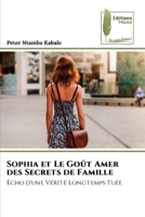 Sophia et Le Goût Amer des Secrets de Famille (French Edition) 6202293403 Book Cover
