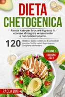 Dieta Chetogenica: Ricette Keto per bruciare il grasso in eccesso, dimagrire velocemente e non sentire la fame. B092WPZZYB Book Cover