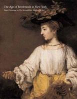 The Age of Rembrandt: Dutch Paintings in The Metropolitan Museum of Art (Metropolitan Museum of Art Publications) 0300124066 Book Cover