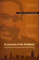 A Journal of No Illusions: Telos, Paul Piccone, and the Americanization of Critical Theory 091438645X Book Cover