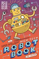 The Super-Intelligent, High-tech Robot Book 1509842357 Book Cover