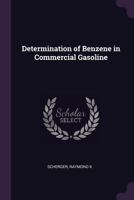 Determination of Benzene in Commercial Gasoline 1378940881 Book Cover