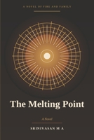 The Melting Point: Fire and Family B0HF7LLKNM Book Cover