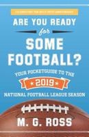 Are You Ready for Some Football 2019 1073498379 Book Cover