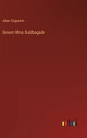 Genom Mina Guldbagade 3368007882 Book Cover