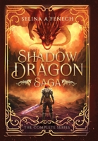 Shadow Dragon Saga - The Complete Series 1922390968 Book Cover