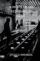A Mente De Um Assassino Em Série 6500816145 Book Cover