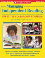 Effective Classroom Routines: Lessons, Strategies, and Literacy-Building Activities That Teach Children the Routines and Behaviors They Need to Become Better Readers (Managing Independent Reading) 043959720X Book Cover