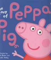 The Story of Peppa Pig 0545468051 Book Cover