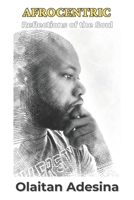 AFROCENTRIC: REFLECTIONS OF THE SOUL B0CFZBZDCJ Book Cover
