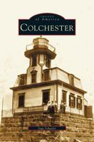 Colchester (Images of America: Vermont) 0738513415 Book Cover