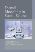 Formal Modeling in Social Science 0472054236 Book Cover