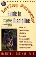 The Loving Parents' Guide to Discipline: How to Teach Your Child to Behave Responsibly 0425174506 Book Cover