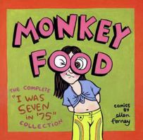 Monkey Food: The Complete "I Was Seven in '75" Collection 1560973625 Book Cover