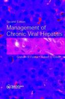 Management of Chronic Viral Hepatitis, Second Edition 1841844799 Book Cover