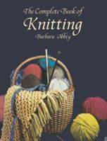 The Complete Book of Knitting 0486415295 Book Cover