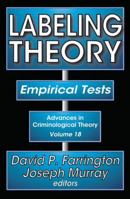 Labeling Theory: Empirical Tests 1412842468 Book Cover