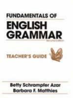 Fundamentals of English Grammar: Teacher's Guide 0133471055 Book Cover