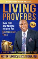 Distinguished Wisdom Presents... Living Proverbs -Vol. 3 : Over 530 New Wisdom Insights for Contemporary Times 1732763976 Book Cover