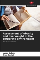 Assessment of obesity and overweight in the corporate environment 620725922X Book Cover