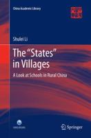 The “States” in Villages: A Look at Schools in Rural China 9811357323 Book Cover