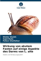 Wirkung von akutem Fasten auf einige Aspekte des Darms von L. alte (German Edition) 6207893743 Book Cover