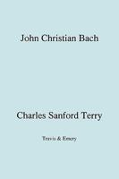 John Christian Bach (Johann Christian Bach) (Facsimile 1929) 1906857326 Book Cover
